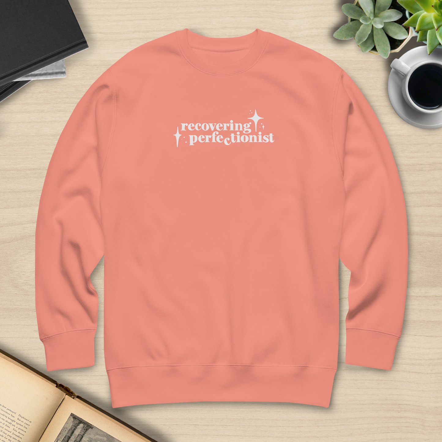 Recovering Perfectionist Sweatshirt