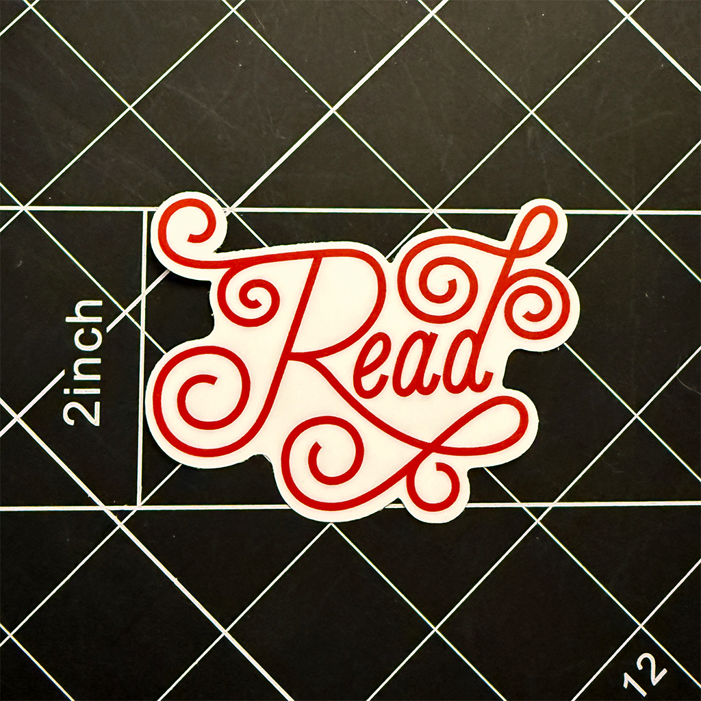 Read Lettering Vinyl Sticker Waterproof 3" X 2.3"