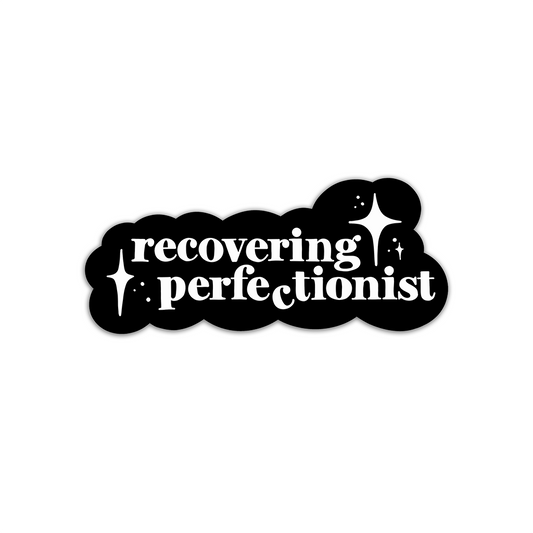 Recovering Perfectionist Vinyl Sticker Waterproof 3" X 1.29"