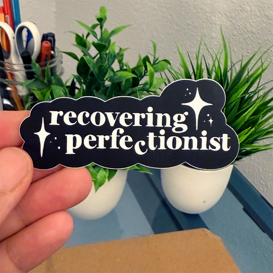 Recovering Perfectionist Vinyl Sticker Waterproof 3" X 1.29"