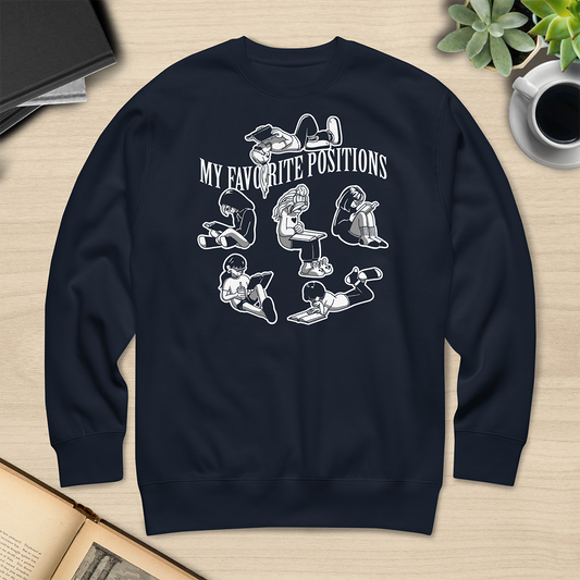 My Favorite Positions Sweatshirt - Dark Version