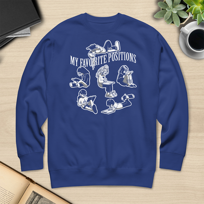 My Favorite Positions Sweatshirt - Dark Version