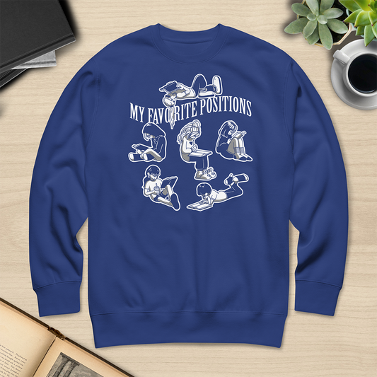 My Favorite Positions Sweatshirt - Dark Version