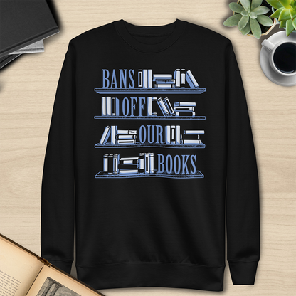 Bans Off Our Books Sweatshirt