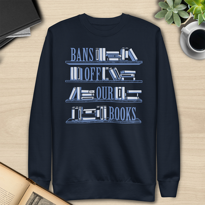 Bans Off Our Books Sweatshirt